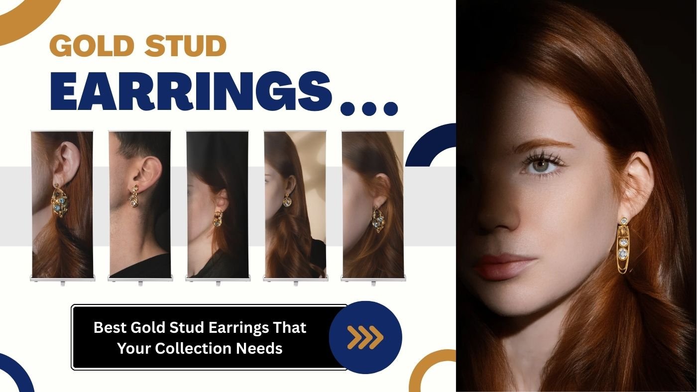 Best Gold Stud Earrings That Your Collection Needs