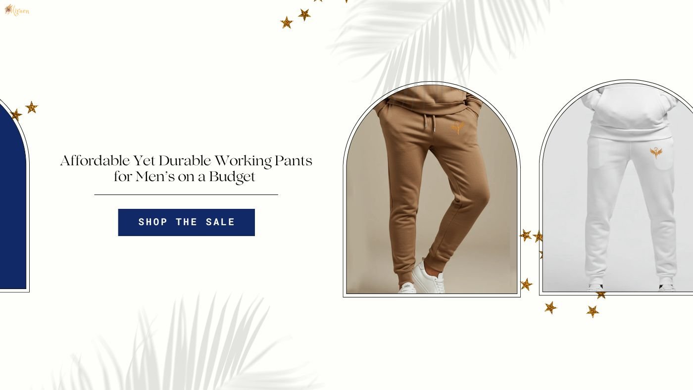 Affordable Yet Durable Working Pants for Men’s on a Budget